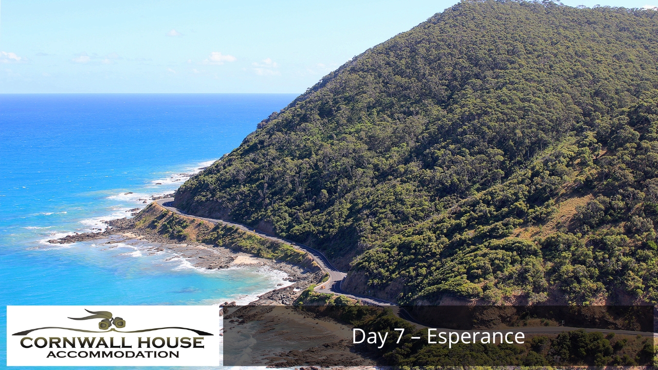 Day 7 Esperance