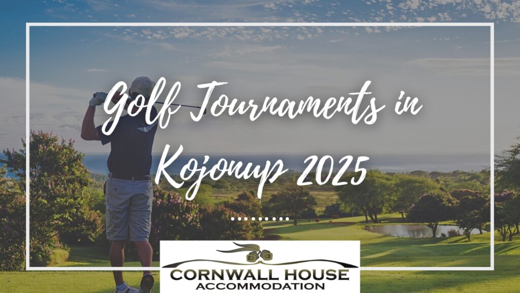 Golf Tournaments in Kojonup 2025