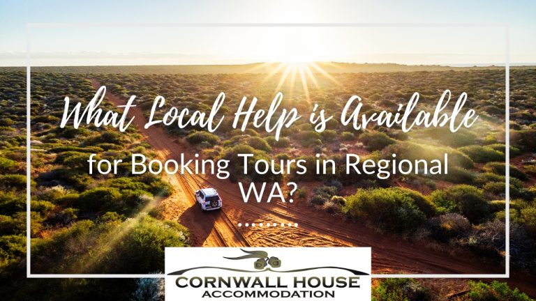What Local Help is Available for Booking Tours in Regional WA